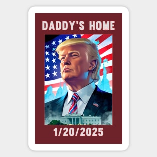 Donald Trump 2024 Daddy's Home Sticker